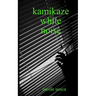 Kamikaze White Noise