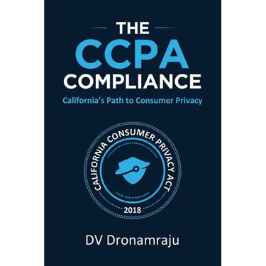 The CCPA Compliance: California's Path to Consumer Privacy