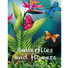 Butterflies and flowers coloring book