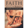 Faith You Can Borrow