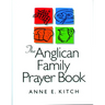 The Anglican Family Prayer Book