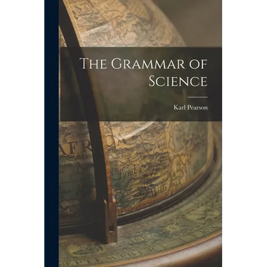 The Grammar of Science