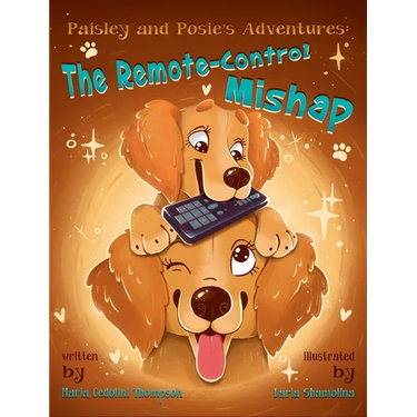 Paisley and Posie's Adventures: The Remote-Control Mishap