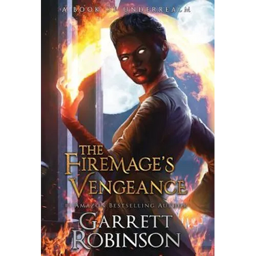 The Firemage's Vengeance: A Book of Underrealm