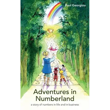 Adventures in Numberland: a story of numbers in life and in business