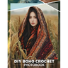 DIY Boho Crochet Photo Book: Explore 40 Stunning Macrame Projects For Creative Souls Seeking To Enhance Their Crafting Skills