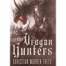 The Dragon Hunters