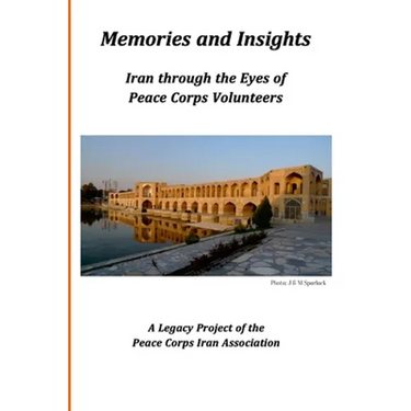 Memories and Insights: Iran Through the Eyes of Peace Corps Volunteers