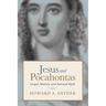 Jesus and Pocahontas: Gospel, Mission, and National Myth