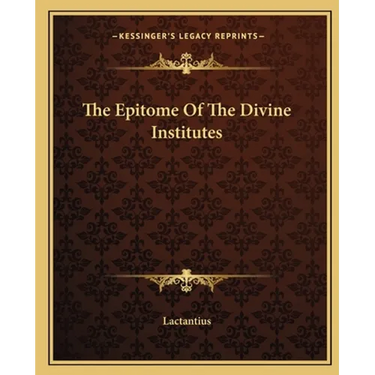 The Epitome Of The Divine Institutes