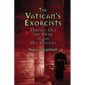 The Vatican's Exorcists: Driving Out the Devil in the 21st Century