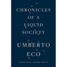 Chronicles of a Liquid Society