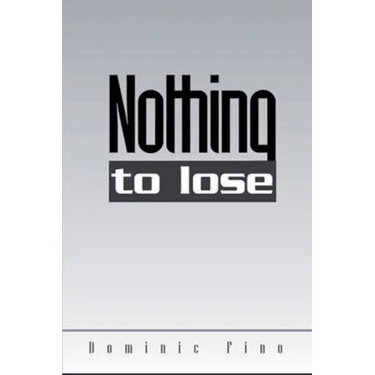 Nothing to lose