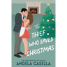The Thief Who Saved Christmas