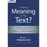 The Is There a Meaning in This Text?: The Bible, the Reader, and the Morality of Literary Knowledge (Anniversary)