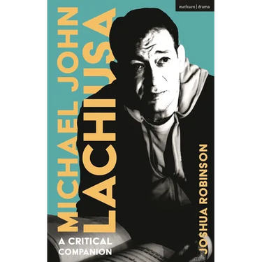 Michael John Lachiusa: A Critical Companion