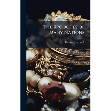The Brooches of Many Nations