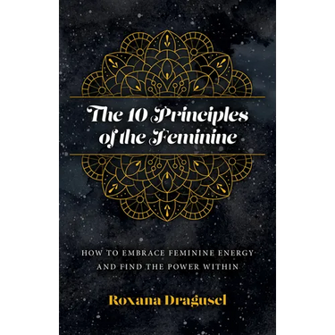 The 10 Principles of the Feminine