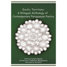 Exotic Territory: A Bilingual Anthology of Contemporary Paraguayan Poetry