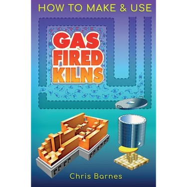 How To Make & Use Gas Fired Kilns