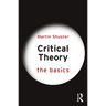 Critical Theory: The Basics