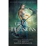 Grave Decisions