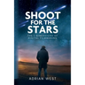 Shoot For The Stars: The 5 Dimensions of Independent Filmmaking