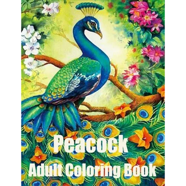 Peacock Adult Coloring Book: Peacock coloring books for adult: Adults Coloring Book