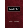 Pray For Joy