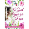 A Good Year for Roses