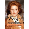 Fergie Confidential: The Duchess of York's True Story