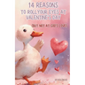 14 Reasons to Roll Your Eyes at Valentine's Day: But Not at God's Love