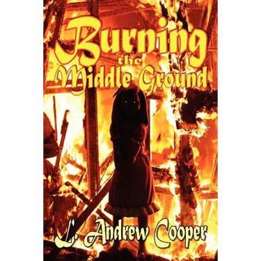 Burning the Middle Ground