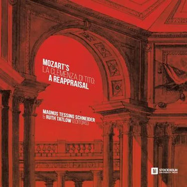 Mozart's 'La clemenza di Tito': A Reappraisal