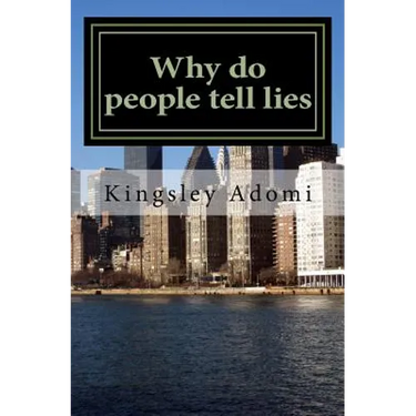 Why do people tell lies: Lies is the mother tongue of the Devil
