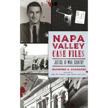 Napa Valley Case Files: Justice in Wine Country