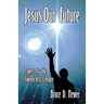 Jesus Our Future: Prayers for the Twenty-First Century