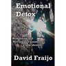 Emotional Detox - Redefining Self: Moving through trauma to a new identity