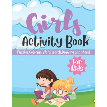 Girls Activity Book For Kids: Puzzles, Coloring, Word Search, Drawing and More