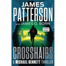 Crosshairs: A Michael Bennett Thriller
