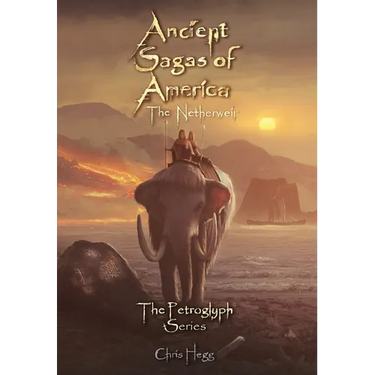 Ancient Sagas of America: The Netherweir