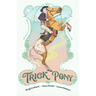 Trick Pony
