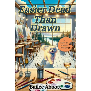 Easier Dead Than Drawn: A Paint by Murder Mystery