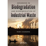 Advances in Biodegradation and Bioremediation of Industrial Waste