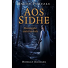 Pagan Portals - Aos Sidhe: Meeting the Irish Fair Folk