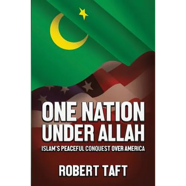 One Nation Under Allah: Islam's Peaceful Conquest over America