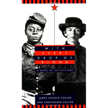 With Every Drop of Blood: A Novel of the Civil War