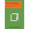 The International Status of the Dollar: Essays in International Finance, No. 28, May, 1957