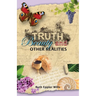 Truth, Beauty and Other Realities
