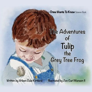 The Adventures Of Tulip The Grey Tree Frog